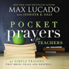 Pocket Prayers For Teachers: 40 Simple Prayers That Bring Peace And Renewal