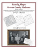 Family Maps of Greene County, Alabama, Deluxe Edition