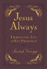 Jesus Always Small Deluxe: Embracing Joy In His Presence