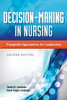 Decision-Making In Nursing: Thoughtful Approaches For Leadership