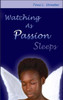 Watching As Passion Sleeps