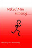 Naked Man running.....
