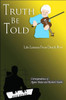 Truth Be Told: Life Lessons From Death Row