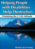 Helping People with Disabilities Help Themselves: Promoting the I CAN Attitude
