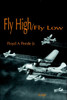 Fly High/Fly Low