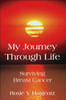 My Journey Through Life: Surviving Breast Cancer