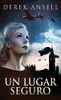 Un Lugar Seguro (Spanish Edition) - 9784867472248