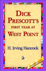 Dick Prescott's First Year at West Point