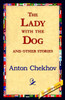 The Lady with the Dog and Other Stories