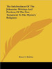 The Indebtedness Of The Johannine Writings And Portions Of The New Testament To The Mystery Religions