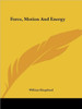 Force, Motion And Energy