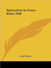 Spiritualism In France Before 1848