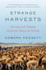 Strange Harvests: Giving And Taking From The Natural World