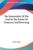 The Immortality Of The Soul In The Poems Of Tennyson And Browning