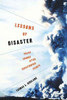 Lessons of Disaster: Policy Change after Catastrophic Events (American Government and Public Policy)