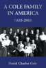 A Cole Family in America (1633-2003)