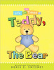 The Life and Times of Teddy, the Bear