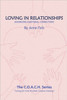 Loving in Relationships: Caring for One Another Creates Healing - COACH series