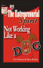 The Entrepreneurial Spirit: Not Working Like A Dog