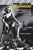 Pre-Code Hollywood: Sex, Immorality, And Insurrection In American Cinema; 1930-1934