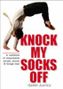 Knock My Socks Off
