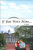If You Were Mine ...