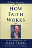 How Faith Works: Cancer Survivor