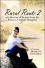 Rural Route 2: a Collection of Stories from the Tobacco Farmer's Daughter