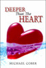 Deeper Than The Heart