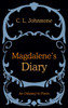 Magdalene's Diary: An Odyssey in Poem