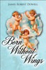 Born Without Wings