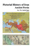 Pictorial History of Iran: Ancient Persia