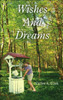 Wishes And Dreams