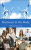 Harmony in the Body