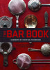 The Bar Book: Elements Of Cocktail Technique (Cocktail Book With Cocktail Recipes, Mixology Book For Bartending)