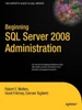 Beginning SQL Server 2008 Administration