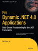 Pro Dynamic .NET 4.0 Applications: Data-Driven Programming for the .NET Framework