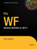Pro WF: Windows Workflow in .NET 4