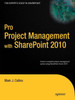Pro Project Management with SharePoint 2010