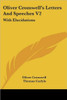 Oliver Cromwell's Letters And Speeches V2: With Elucidations