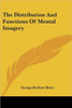 The Distribution And Functions Of Mental Imagery