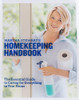 Martha Stewart'S Homekeeping Handbook: The Essential Guide To Caring For Everything In Your Home