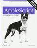 Applescript: The Definitive Guide, 2Nd Edition