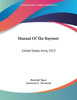 Manual Of The Bayonet: United States Army, 1913