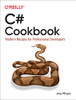 C# Cookbook: Modern Recipes For Professional Developers