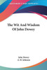 The Wit And Wisdom Of John Dewey