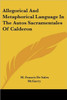 Allegorical And Metaphorical Language In The Autos Sacramentales Of Calderon