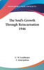 The Soul's Growth Through Reincarnation 1946