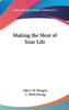 Making the Most of Your Life