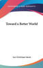 Toward a Better World